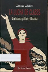 book La lucha de clases: una historia política y filosófica