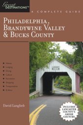 book Explorer's Guide Philadelphia, Brandywine Valley & Bucks County: A Great Destination: Includes Lancaster County's Amish Country