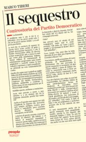 book Il sequestro. Controstoria del Partito Democratico