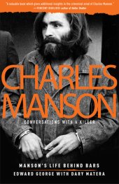 book Charles Manson: Conversations with a Killer: Manson's Life Behind Bars