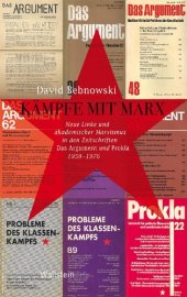 book Kämpfe mit Marx. Neue Linke und akademischer Marxismus in den Zeitschriften Das Argument und PROKLA 1959 – 1976