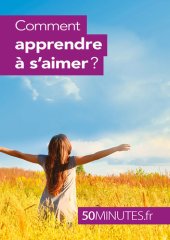 book Comment apprendre à s'aimer ?