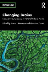 book Changing Brains: Essays on Neuroplasticity in Honor of Helen J. Neville