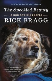 book The Speckled Beauty: A Dog and His People