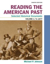 book Reading the American Past: Selected Historical Documents, Volume 1: To 1877