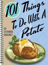 book 101 Things to Do with a Potato