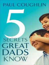 book Five Secrets Great Dads Know