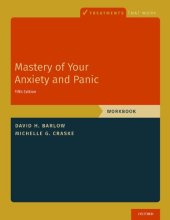 book Mastery of Your Anxiety and Panic: Workbook