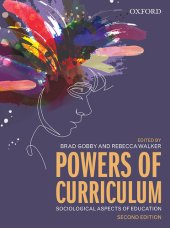 book Powers of Curriculum: Sociological Aspects of Education