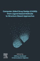 book Computer Aided Drug Design (CADD): From Ligand-Based Methods to Structure-Based Approaches