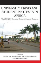 book University Crisis and Student Protests in Africa: The 2005-2006 University Students' Strike in Cameroon