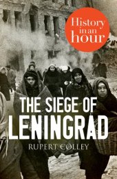 book The Siege of Leningrad: History in an Hour