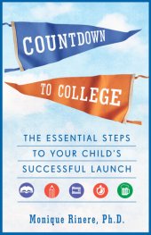 book Countdown to College: The Essential Steps to Your Child's Successful Launch