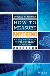 book How to Measure Anything Workbook: Finding the Value of Intangibles in Business