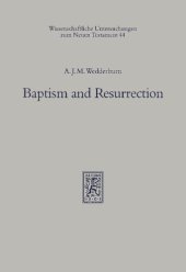 book Baptism and Resurrection. Studies in Pauline Theology against Its Graeco-Roman Background