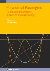 book Polynomial Paradigms: Trends and applications in science and engineering