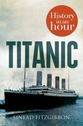 book Titanic: History In An Hour