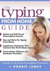 book The Typing from Home Guide: A Guide for At-Home Transcription Contractors