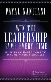 book Win the Leadership Game Every Time: Nine Invaluable Laws to Magnify Your Success