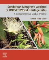 book Sundarban Mangrove Wetland (A UNESCO World Heritage Site): A Comprehensive Global Treatise