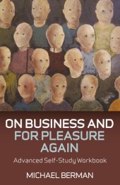 book On Business and For Pleasure Again: Advanced Self-Study Workbook