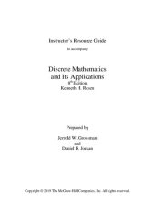 book Instructor’s Resource Guide to accompany Discrete Mathematics and Its Applications 8th Edition Kenneth H. Rosen Prepared by Jerrold W. Grossman and Daniel R. Jordan