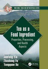 book Tea as a Food Ingredient: Properties, Processing, and Health Aspects