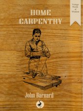 book Home Carpentry: A Practical Guide for the Amateur