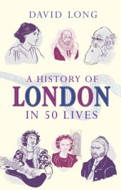 book A History of London in 50 Lives