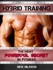 book Hybrid Training: The Most Powerful Secret in Fitness