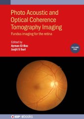 book Photo Acoustic and Optical Coherence Tomography Imaging, Volume 2: Fundus Imaging for the Retina