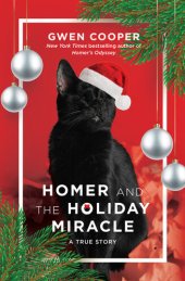 book Homer and the Holiday Miracle: A True Story