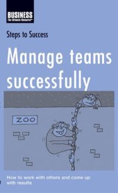 book Manage Teams Successfully: How to Work with Others and Come Up with Results