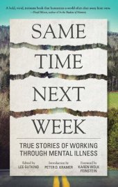 book Same Time Next Week: True Stories of Working Through Mental Illness