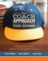 book The Coach Approach to School Leadership: Leading Teachers to Higher Levels of Effectiveness