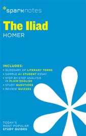 book The Iliad: SparkNotes Literature Guide