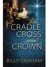 book The Cradle, Cross, and Crown