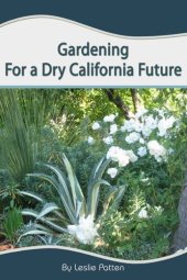 book Gardening for a Dry California Future