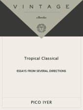 book Tropical Classical: Essays from Several Directions