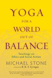 book Yoga for a World Out of Balance: Teachings on Ethics and Social Action