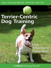 book Terrier-Centric Dog Training: From Tenacious to Tremendous