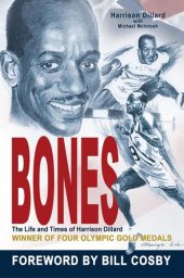 book Bones: The Life and Times of Harrison Dillard