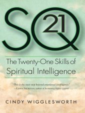 book SQ21: The Twenty-One Skills of Spiritual Intelligence