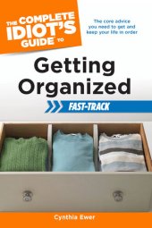 book The Complete Idiot's Guide to Getting Organized Fast-Track