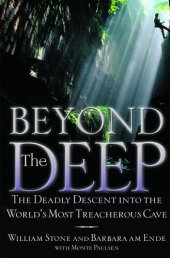 book Beyond the Deep: The Deadly Descent into the World's Most Treacherous Cave