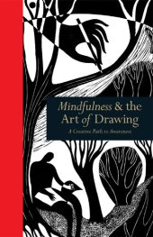 book Mindfulness & the Art of Drawing: A Creative Path to Awareness