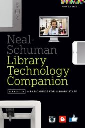 book The Neal-Schuman Library Technology Companion: A Basic Guide for Library Staff