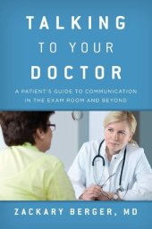 book Talking to Your Doctor: A Patient's Guide to Communication in the Exam Room and Beyond