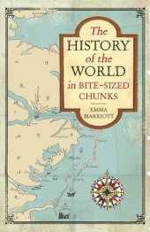 book The History of the World in Bite-Sized Chunks