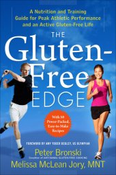 book The Gluten-Free Edge: A Nutrition and Training Guide for Peak Athletic Performance and an Active Gluten-Free Life